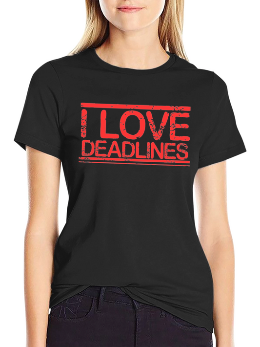 I Love Deadlines Graphic Tee - Black Short Sleeve