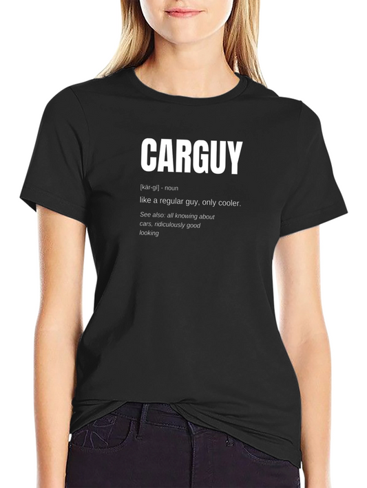 Carguy Definition T-Shirt - Cool Car Lover Tee
