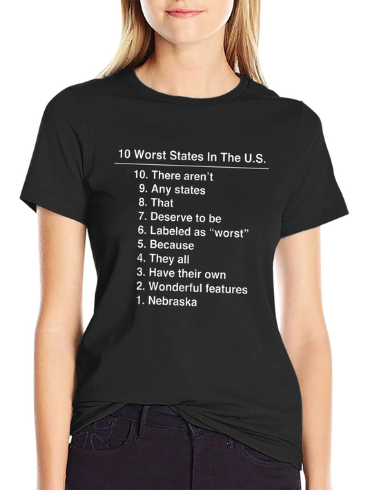 Funny Nebraska T-Shirt - 10 Worst States List