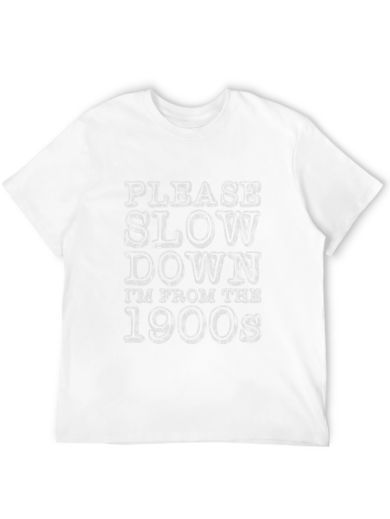 Please Slow Down T-Shirt: Retro 1900s Humor Tee