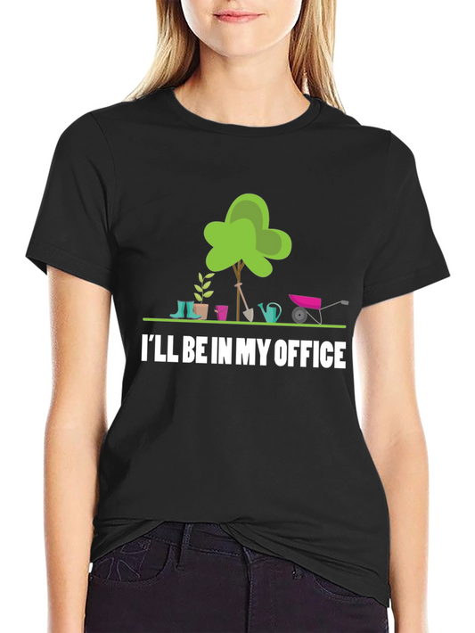 Gardeners Office T-Shirt - Gardening Gift