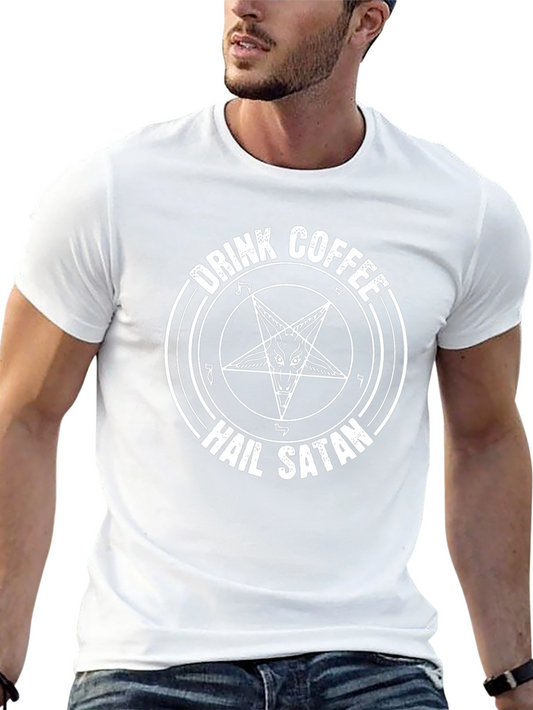 Drink Coffee Hail Satan Graphic Tee