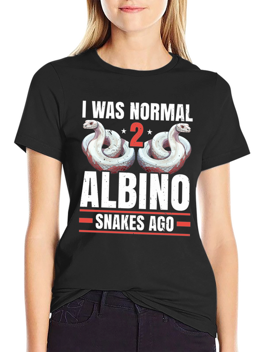 Albino Snake Humor T-Shirt - I Was Normal 2 Snakes Ago