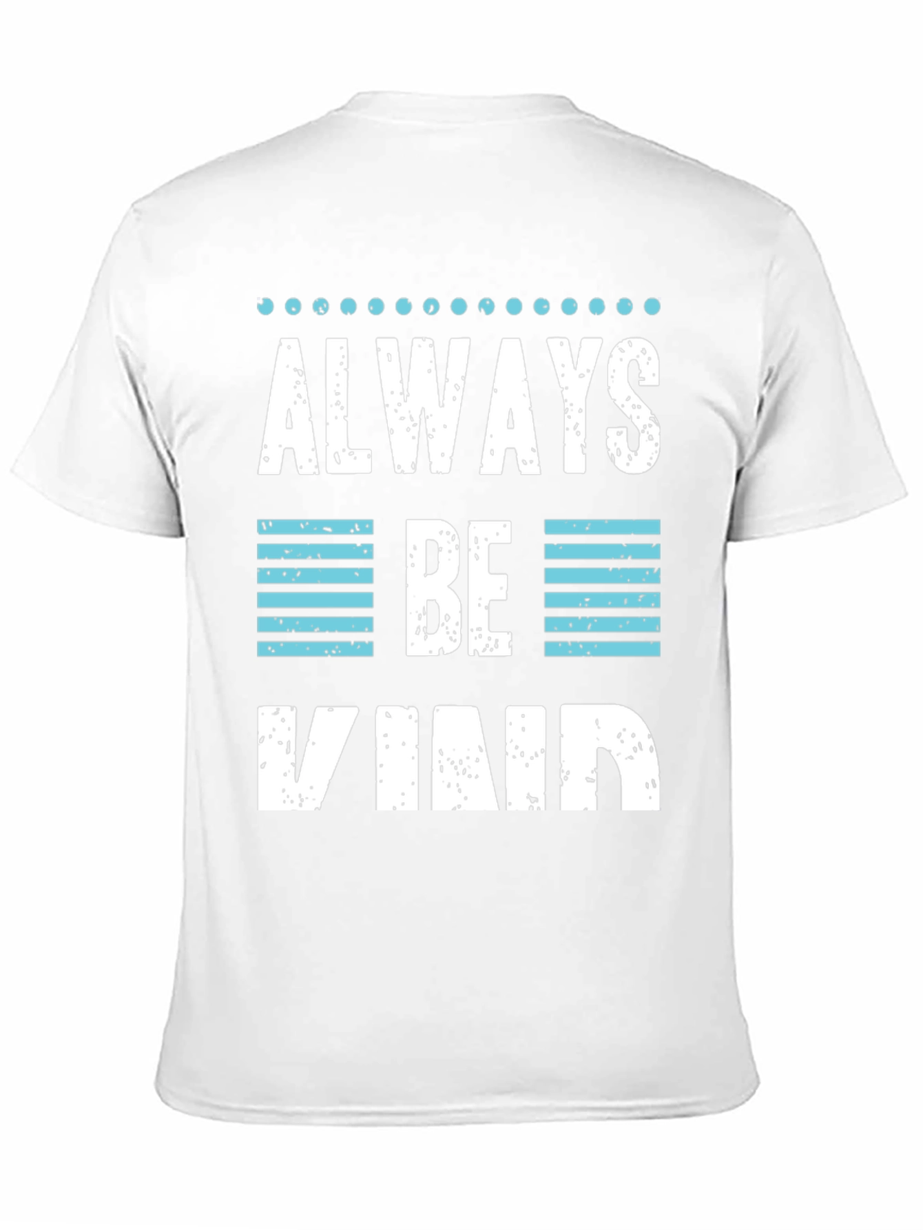 Always Be Kind Graphic T-Shirt