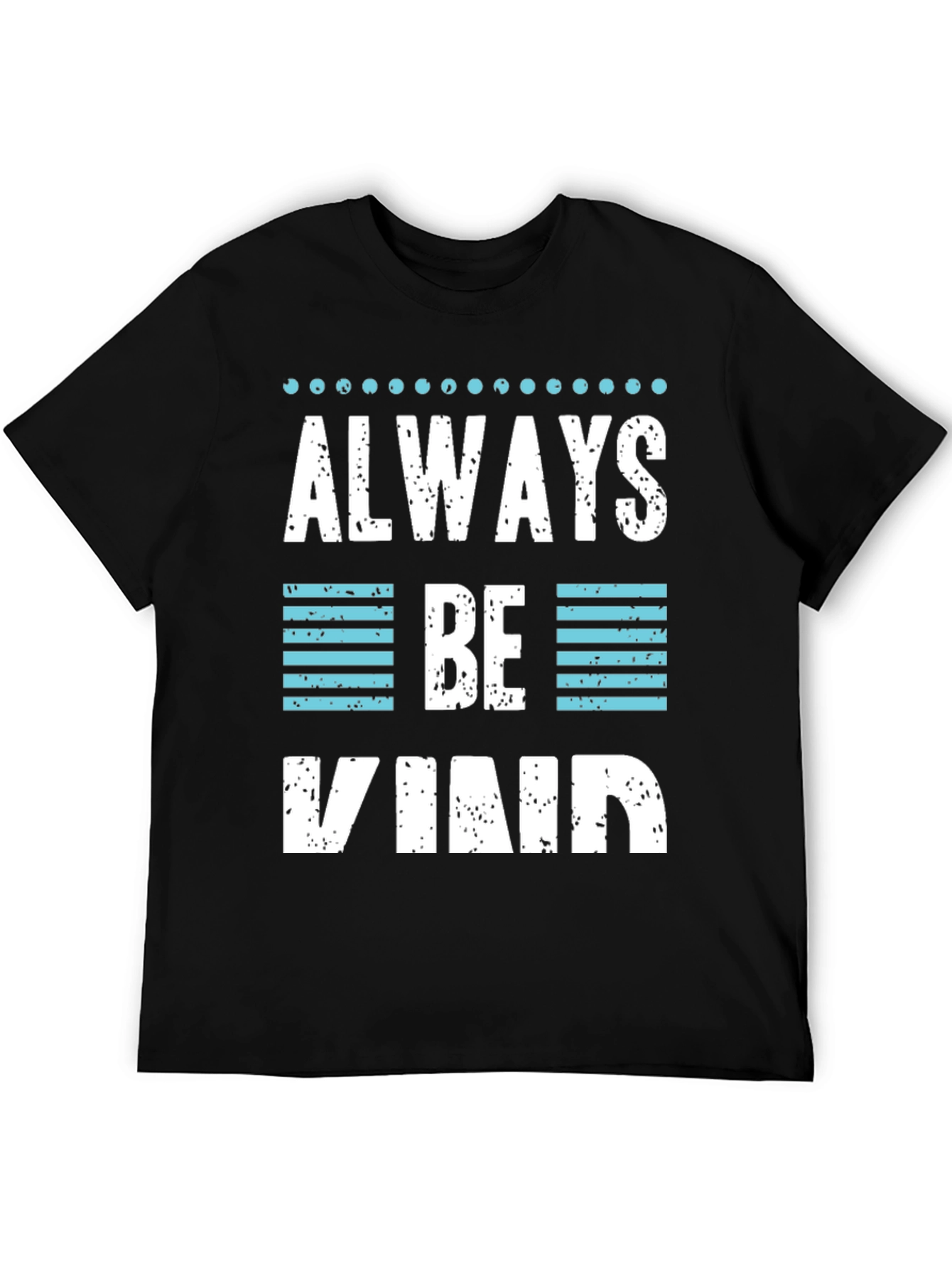 Always Be Kind Graphic T-Shirt