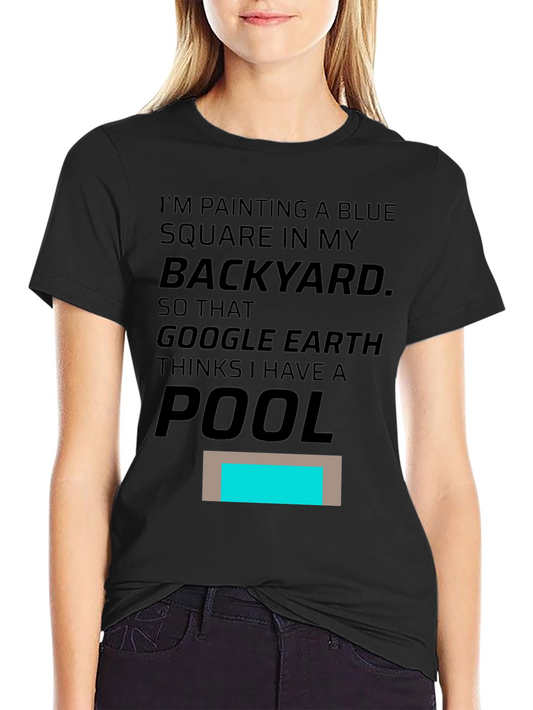 Funny Google Earth Pool Prank T-Shirt