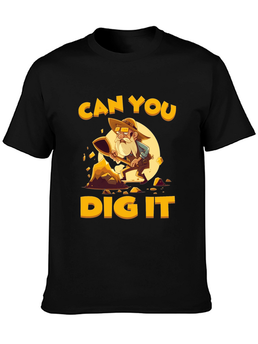 Can You Dig It Graphic Tee
