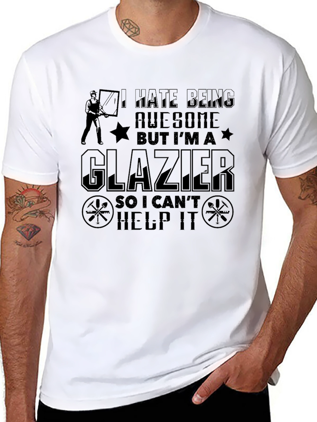 Funny Glazier T-Shirt - I Hate Being Awesome