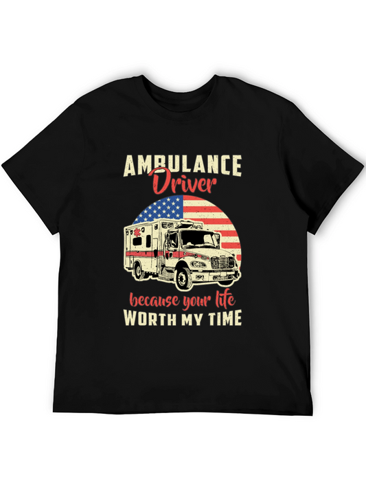 Ambulance Driver T-Shirt - Worth My Time Graphic Tee