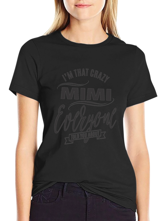 Crazy Mimi Graphic T-Shirt - Unique & Comfy