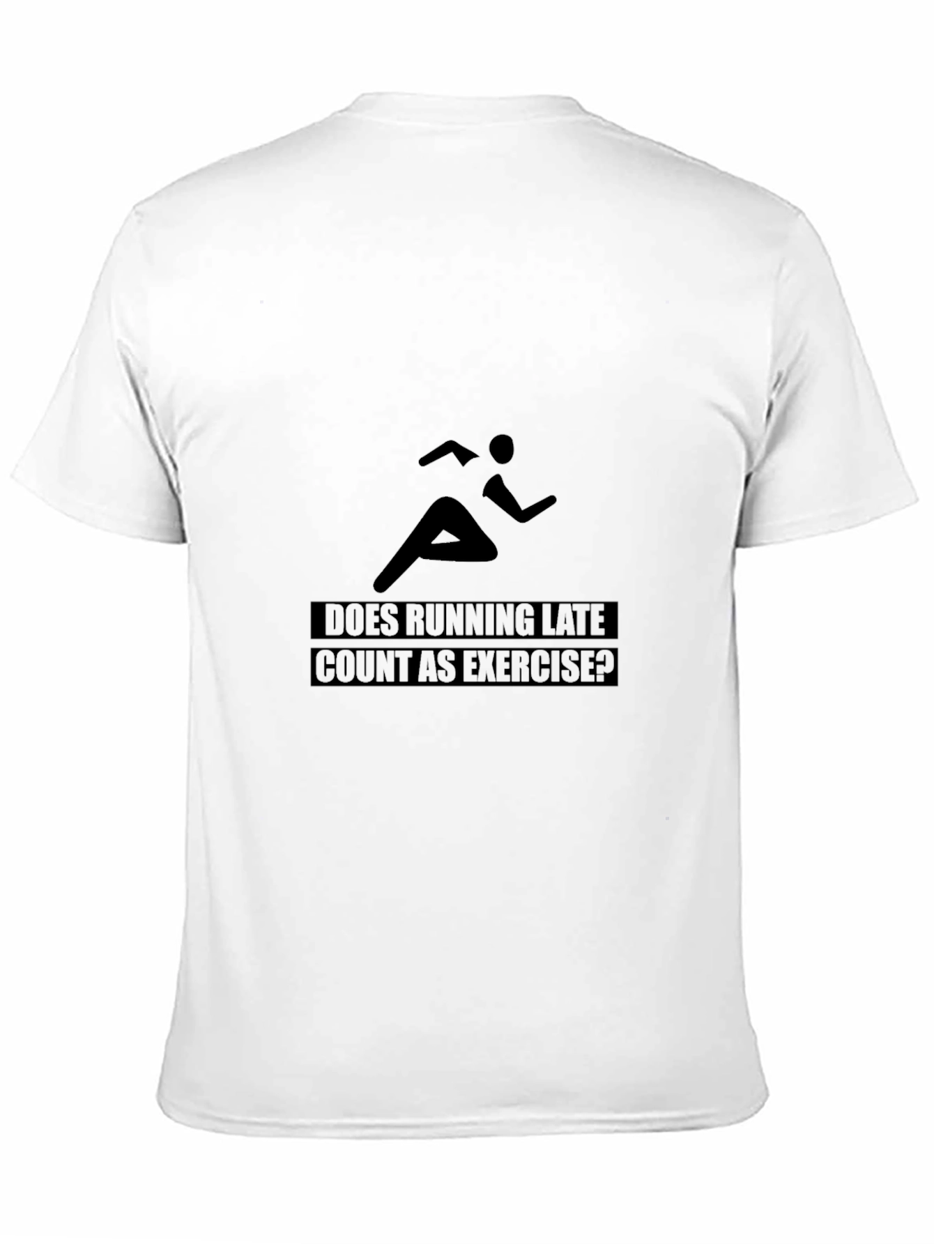 Running Late Exercise Tee - Funny Workout Shirt