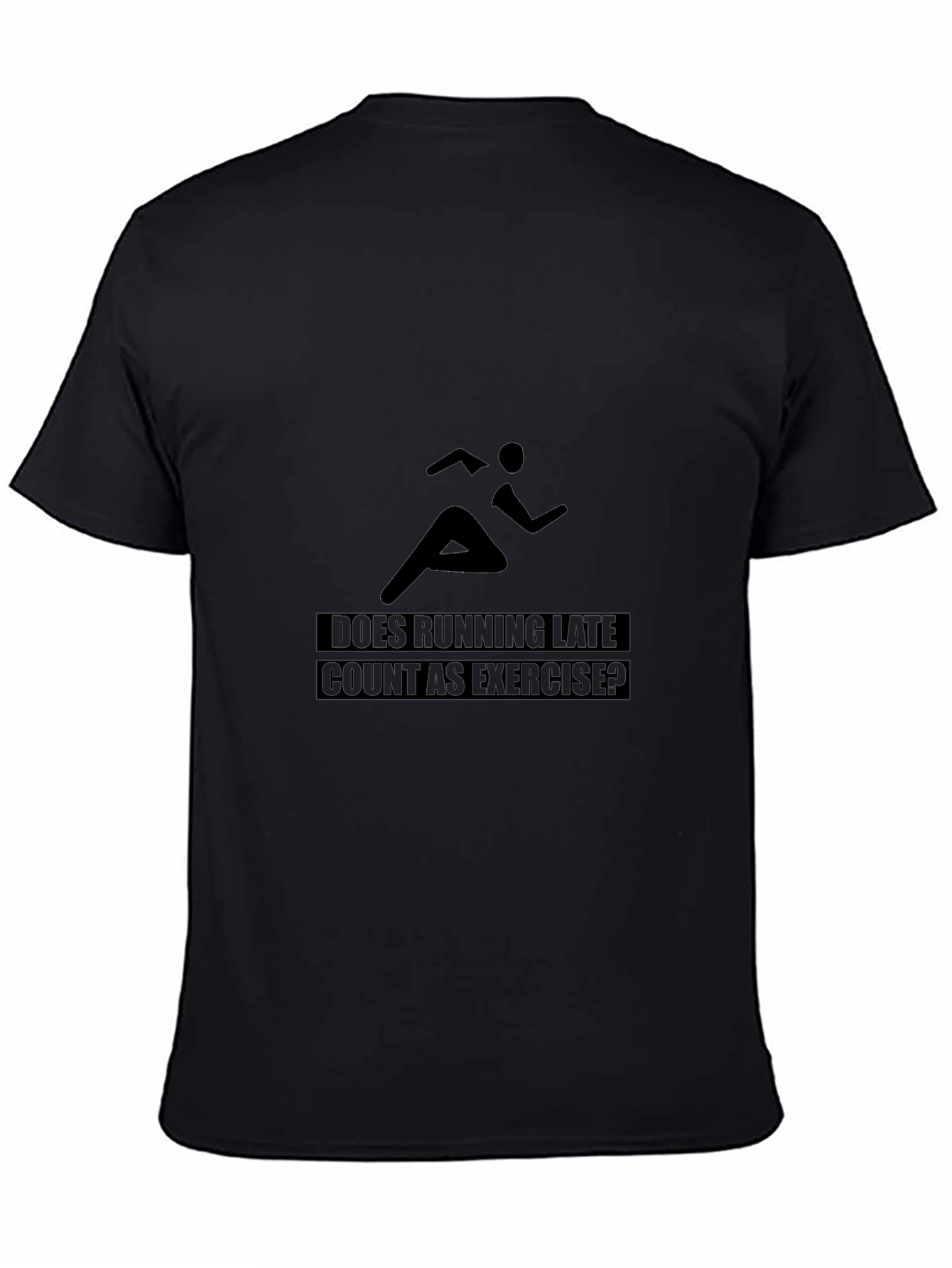 Running Late Exercise Tee - Funny Workout Shirt
