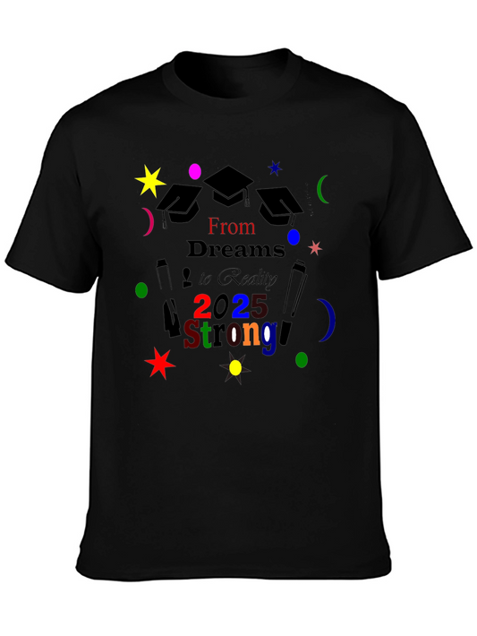 Graduation T-Shirt: Class of 2025 Strong