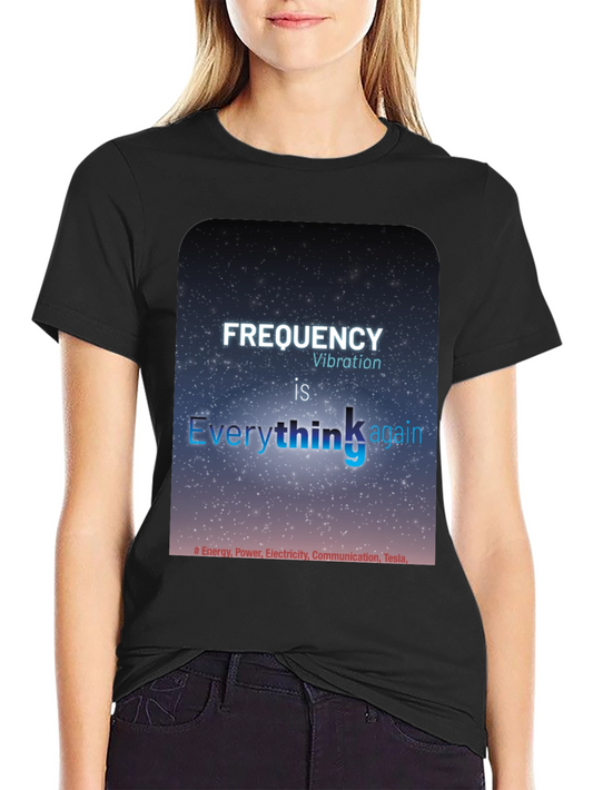 Frequency Vibration T-Shirt - Everything is Energy