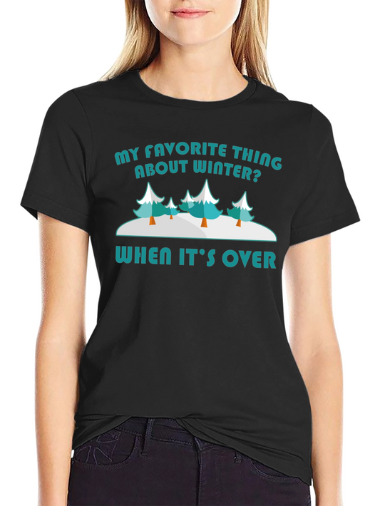 Funny Winter T-Shirt - My Favorite Thing About Winter