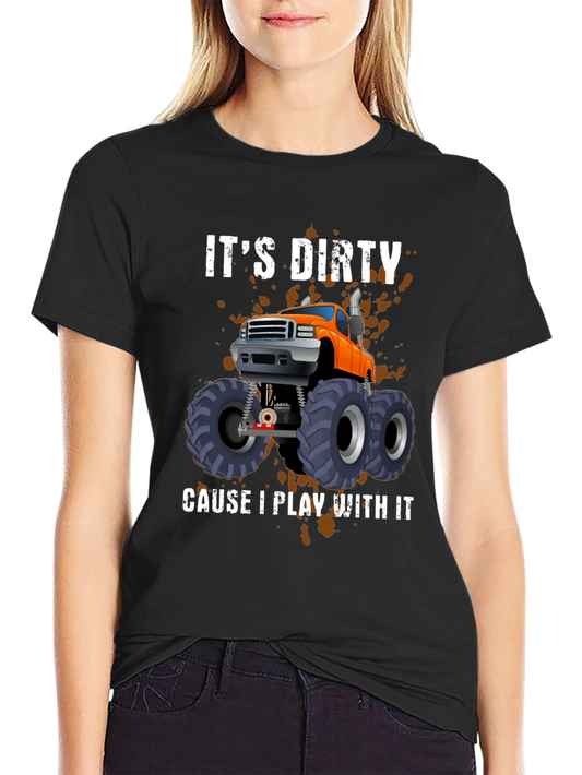 Dirty Truck T-Shirt - Play With It