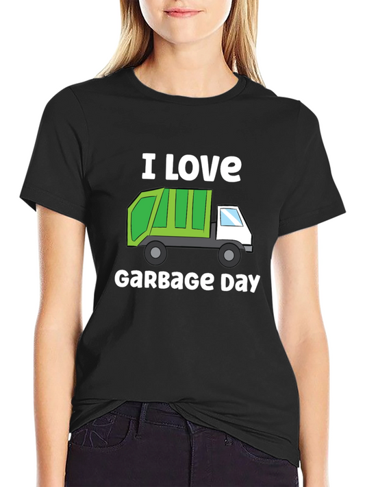 I Love Garbage Day T-Shirt