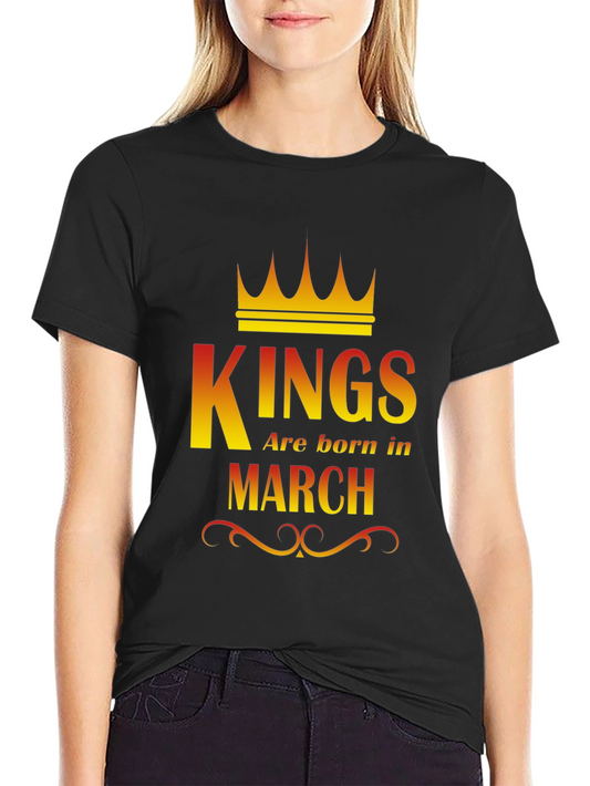 Kings Are Born In March Graphic T-Shirt
