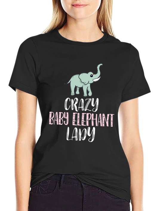 Crazy Baby Elephant Lady T-Shirt