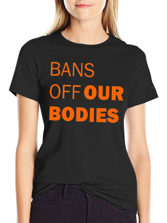Bans Off Our Bodies T-Shirt