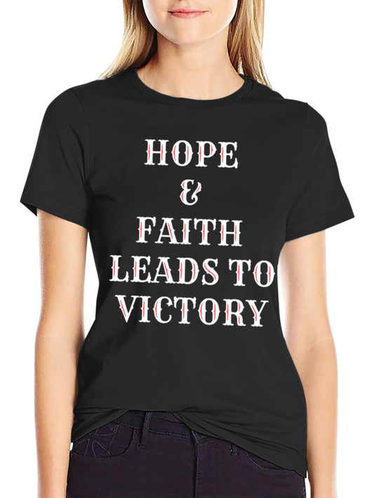 Hope & Faith T-Shirt - Leads to Victory Tee