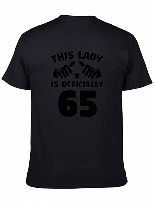 Funny 65th Birthday T-Shirt - This Lady is Officially 65