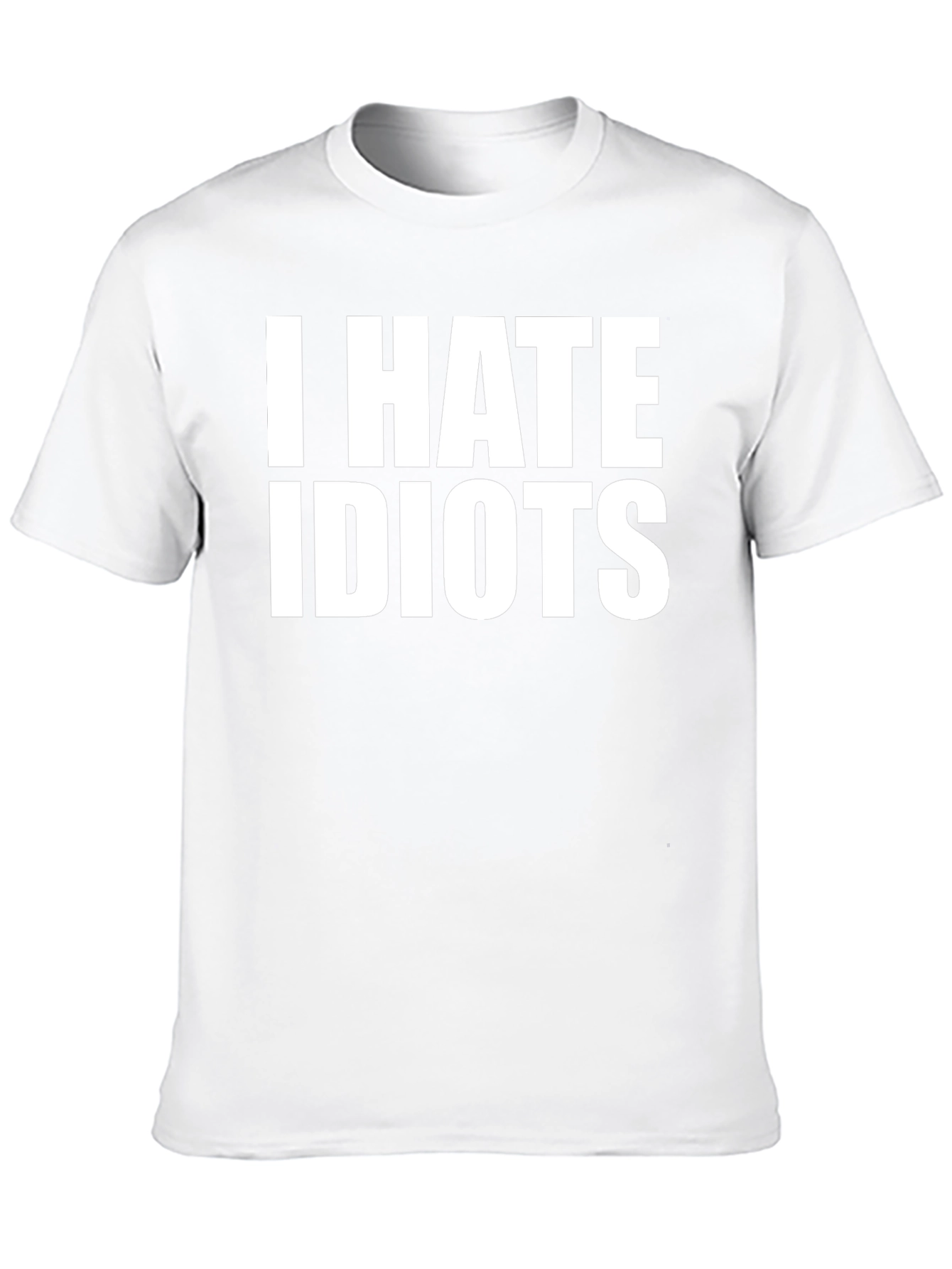 I Hate Idiots T-Shirt Funny Sarcastic Tee