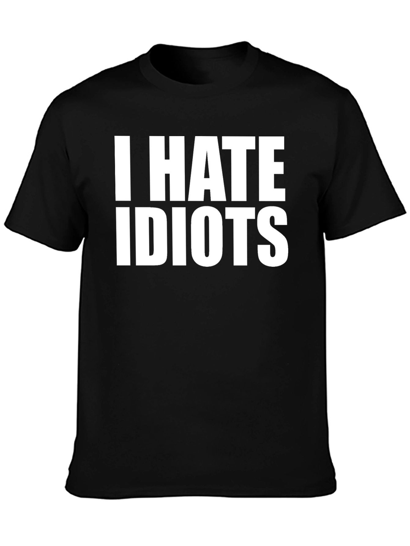 I Hate Idiots T-Shirt Funny Sarcastic Tee