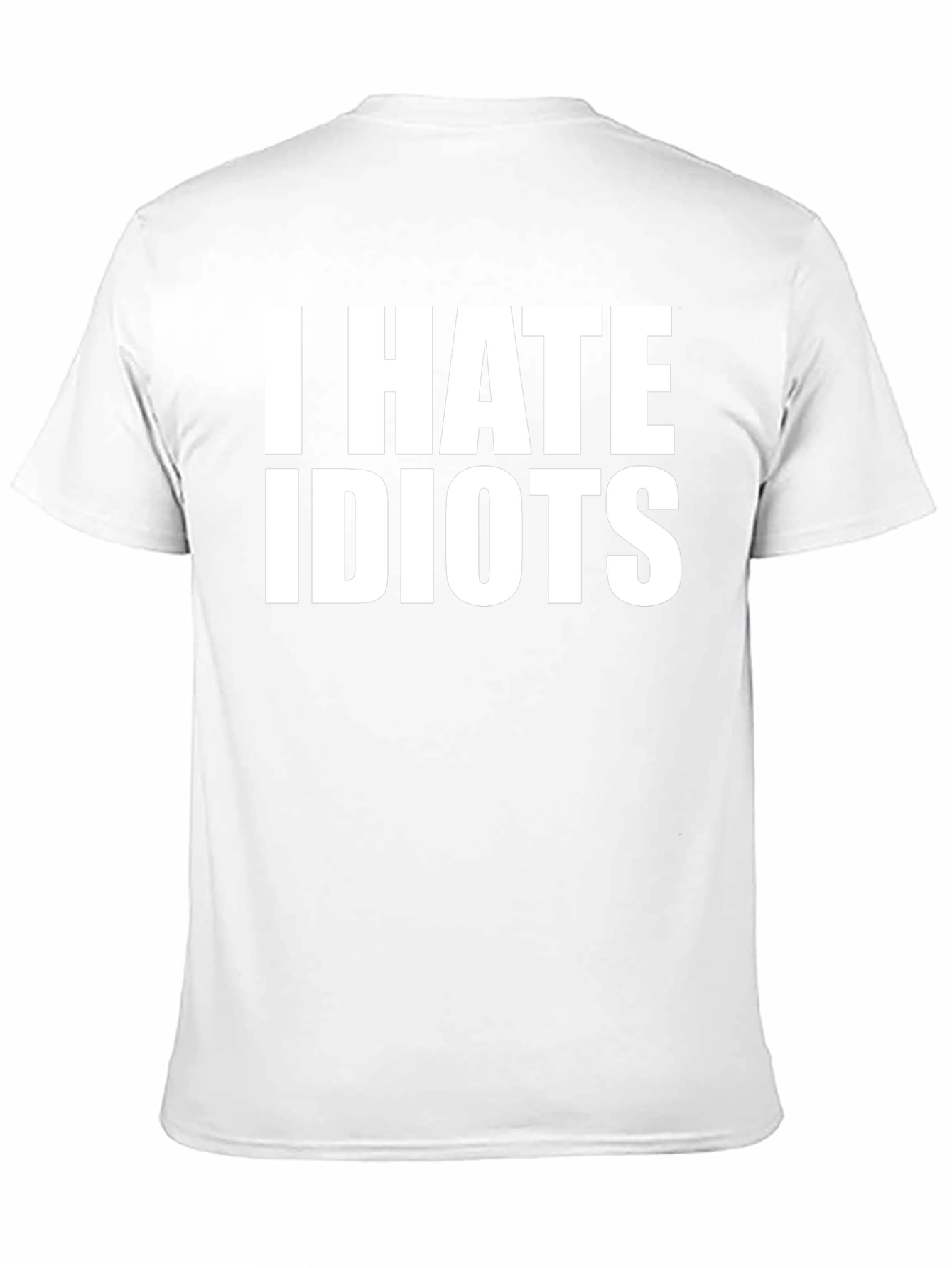 I Hate Idiots T-Shirt Funny Sarcastic Tee