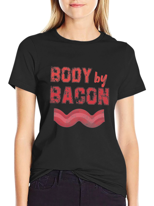 Body by Bacon Graphic Tee - Funny Food Lovers T-Shirt