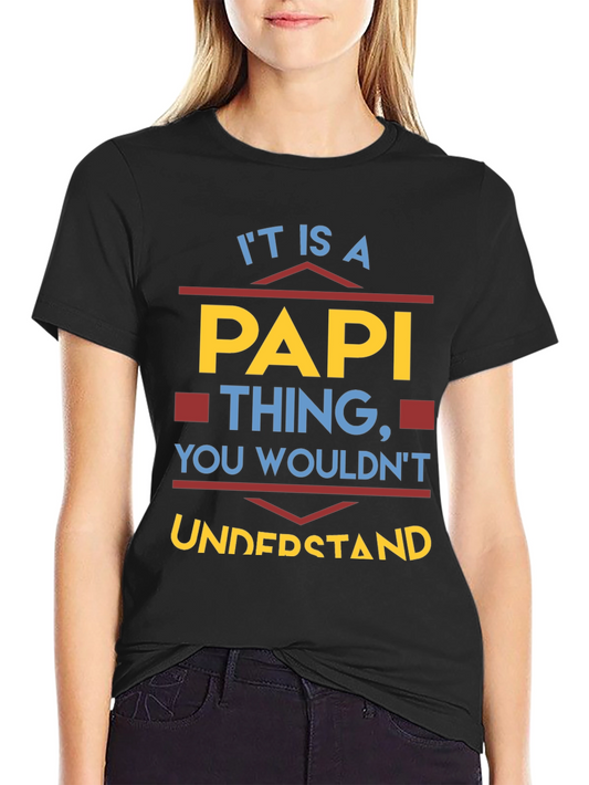 Its A Papi Thing T-Shirt
