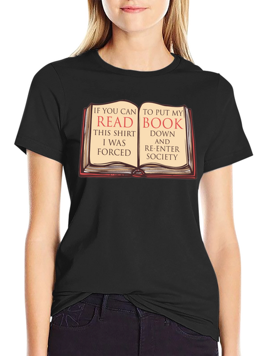 Funny Book Lover T-Shirt - Forced to Re-Enter Society