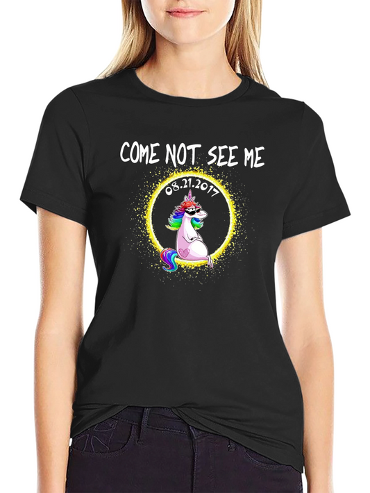 Come Not See Me Unicorn T-Shirt - Eclipse 2017
