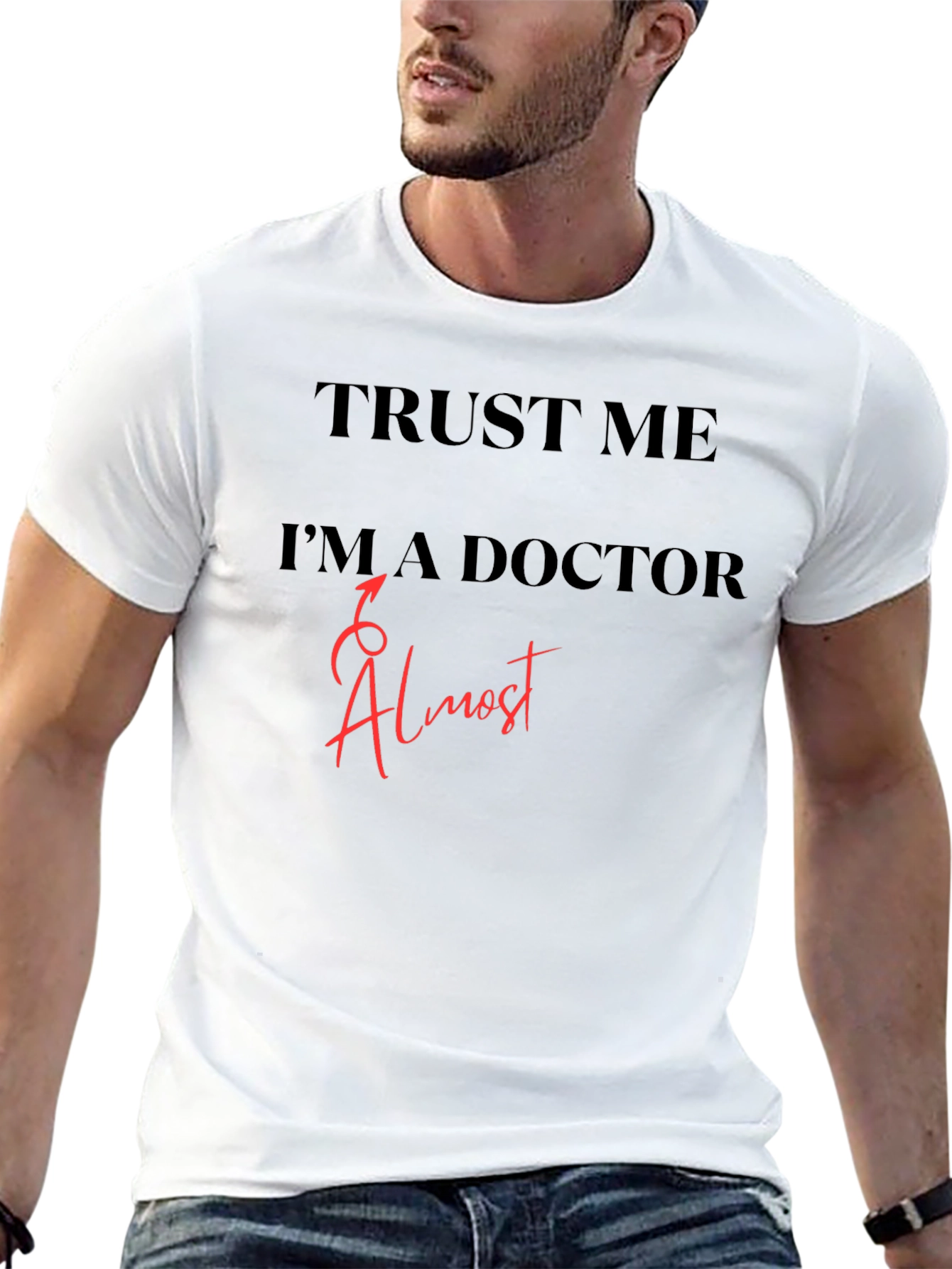 Trust Me Im Almost a Doctor T-Shirt