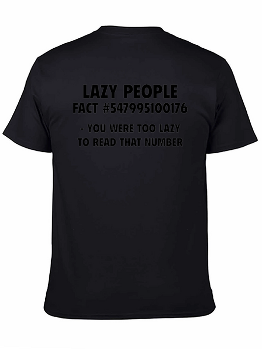 Lazy People Fact T-Shirt - Funny Sarcastic Tee