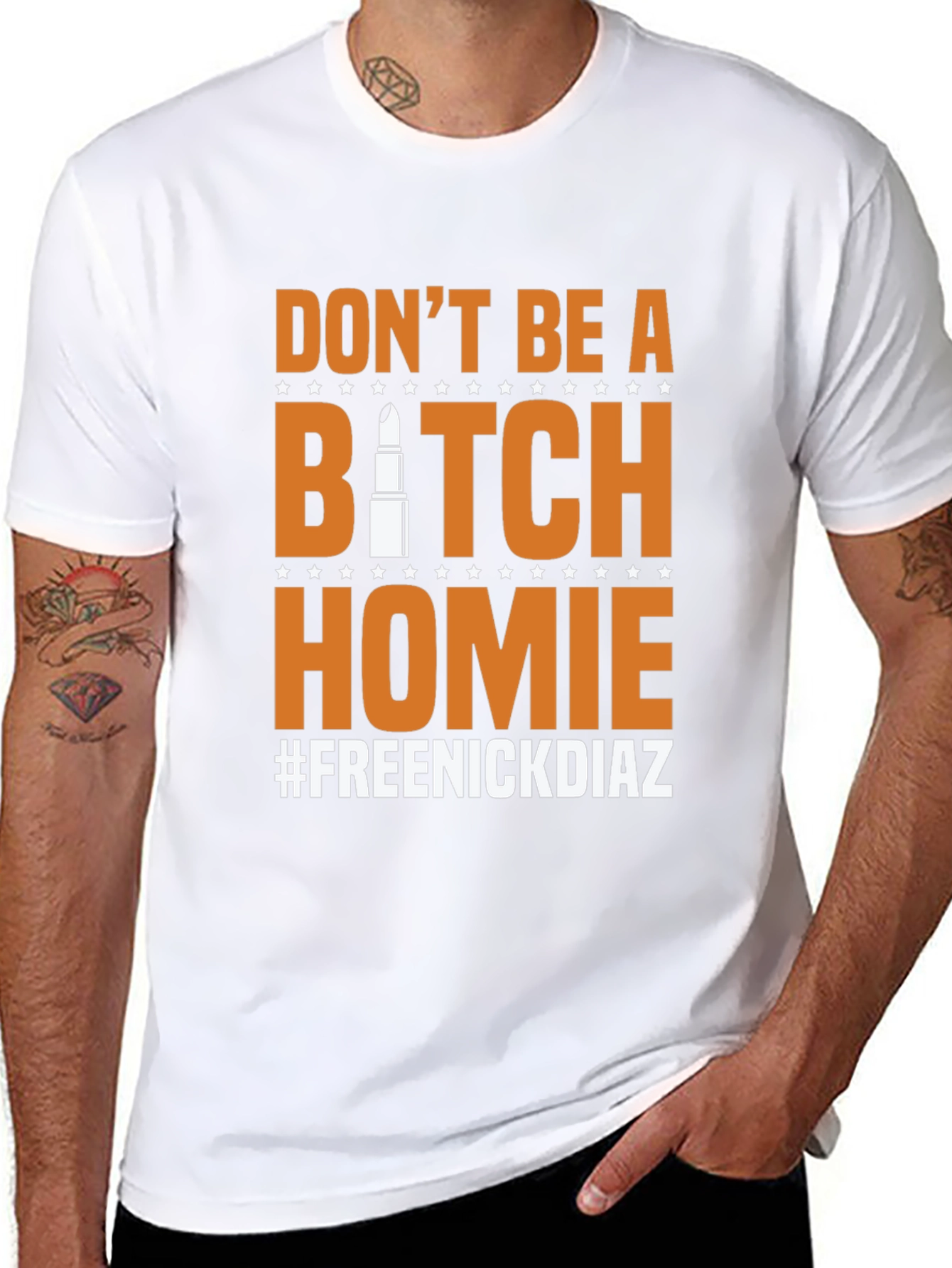 Dont Be A B*tch Homie Mens Graphic Tee