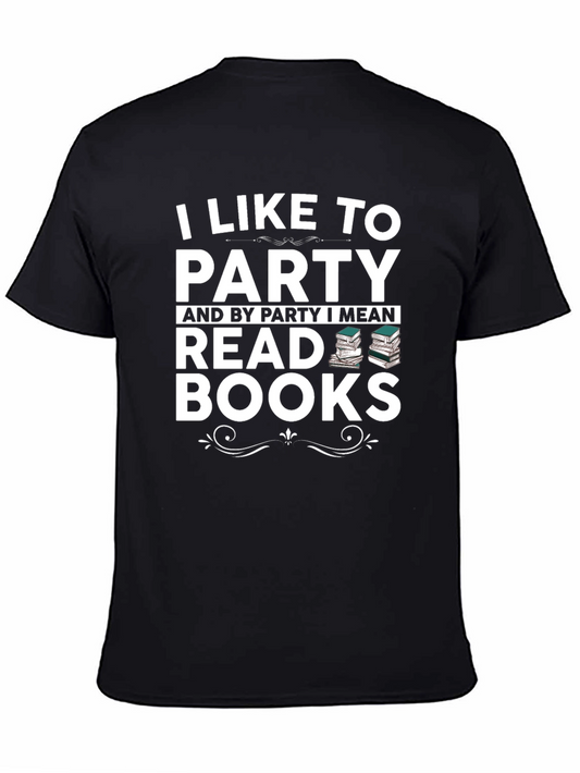 I Like To Party & Read Books Graphic T-Shirt