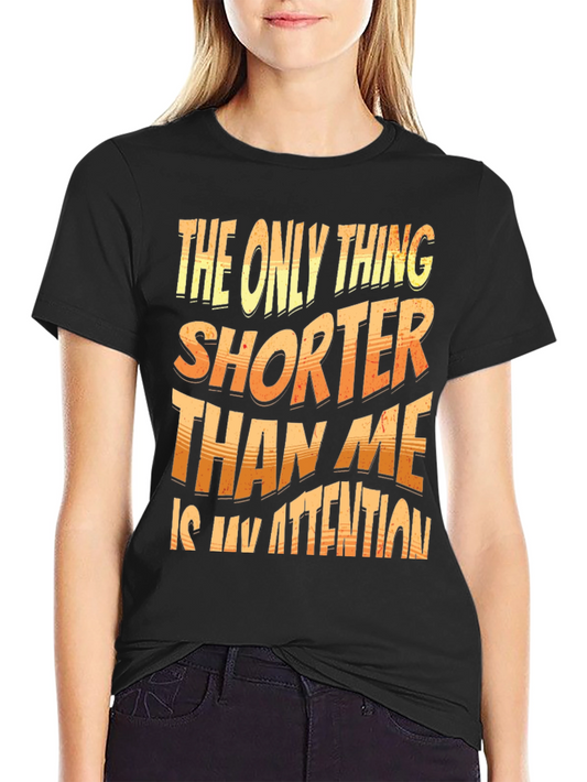 Funny Short Attention Span T-Shirt
