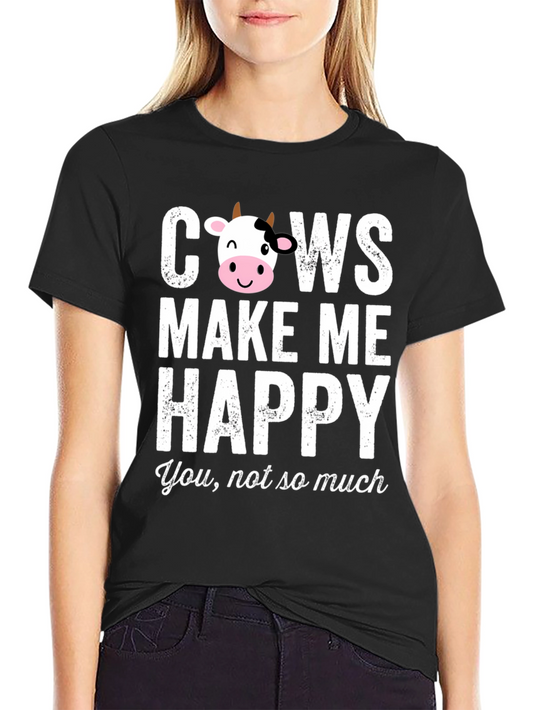 Cows Make Me Happy Graphic T-Shirt