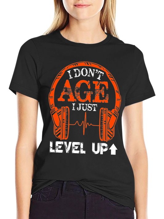 I Dont Age I Level Up T-Shirt