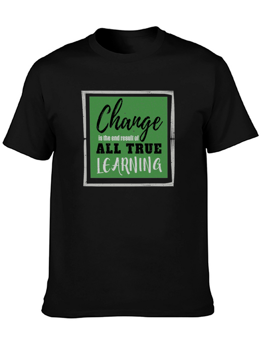 Change All True Learning T-Shirt