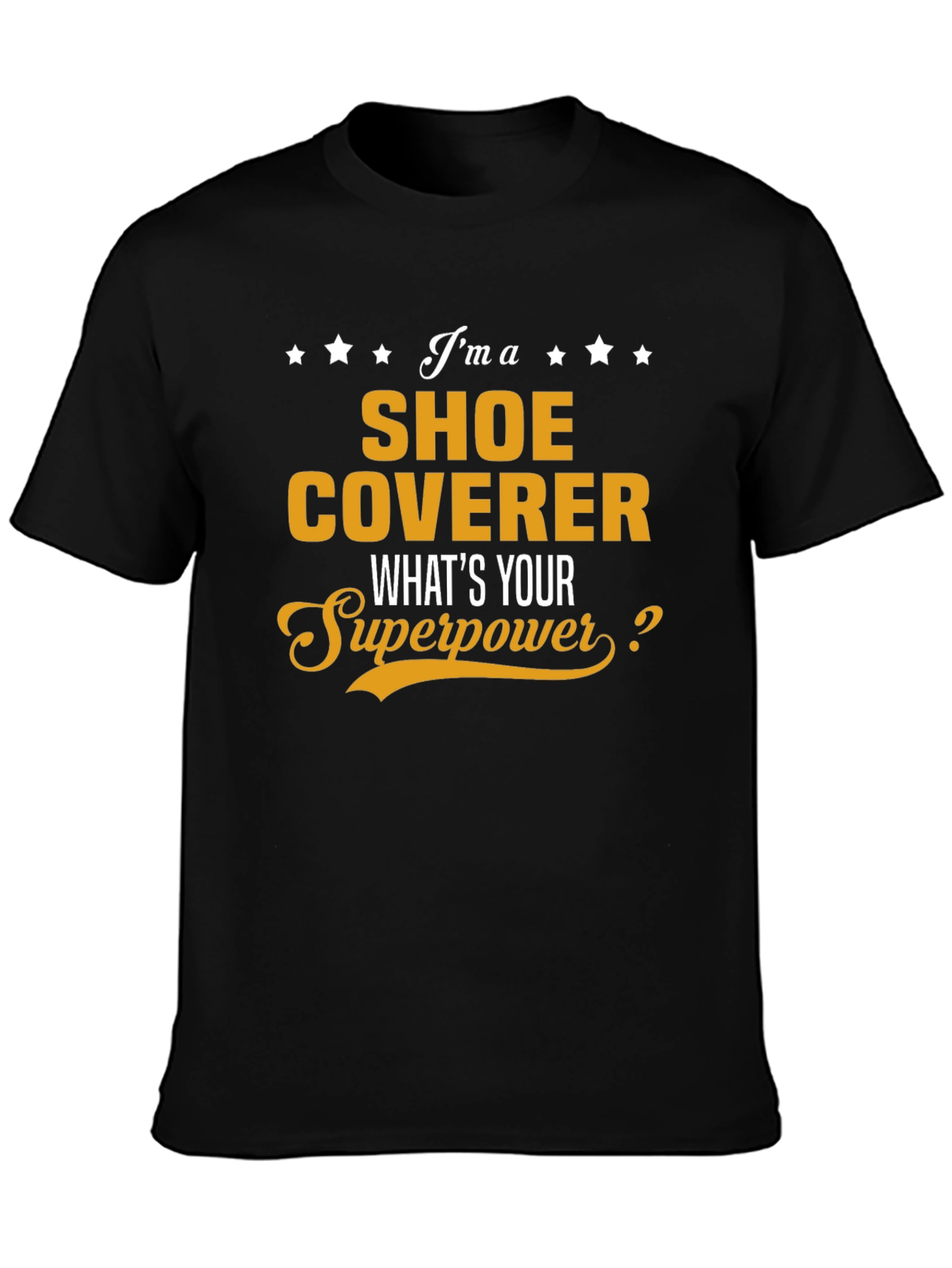 Shoe Coverer Superpower Black T-Shirt