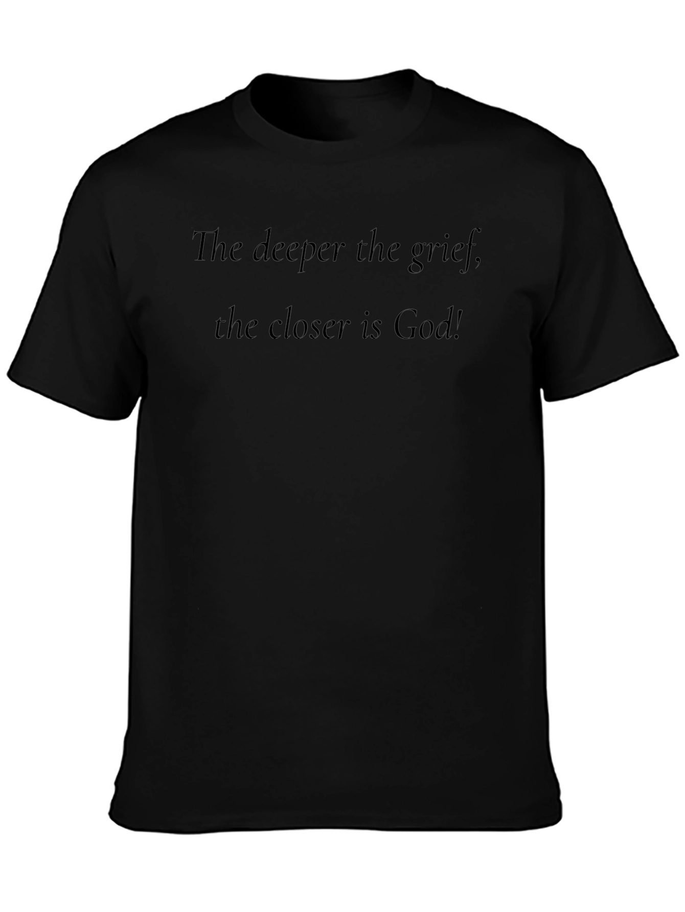 Inspirational Grief T-Shirt - The Deeper the Grief...