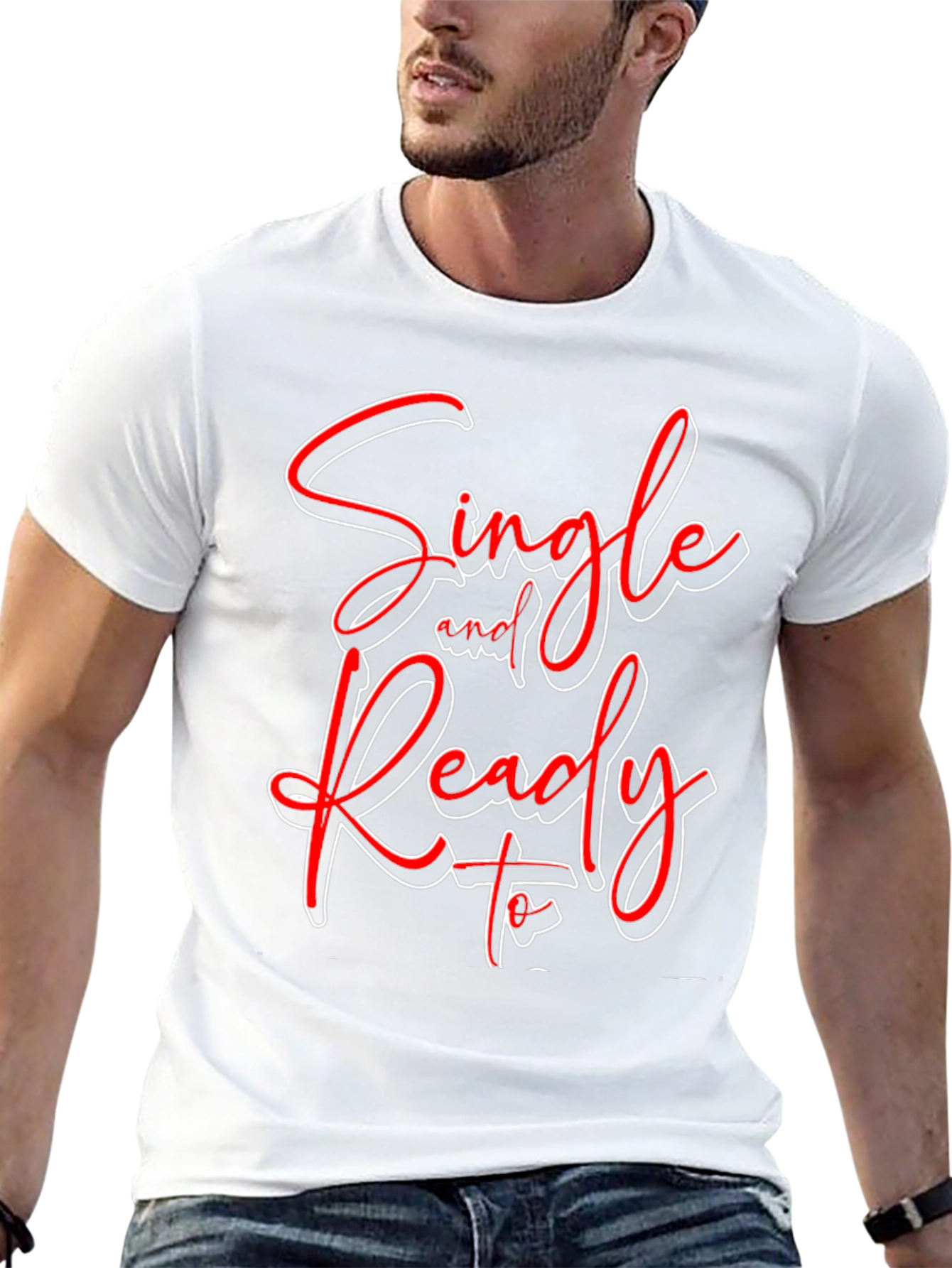 Single and Ready to Mingle Graphic T-Shirt
