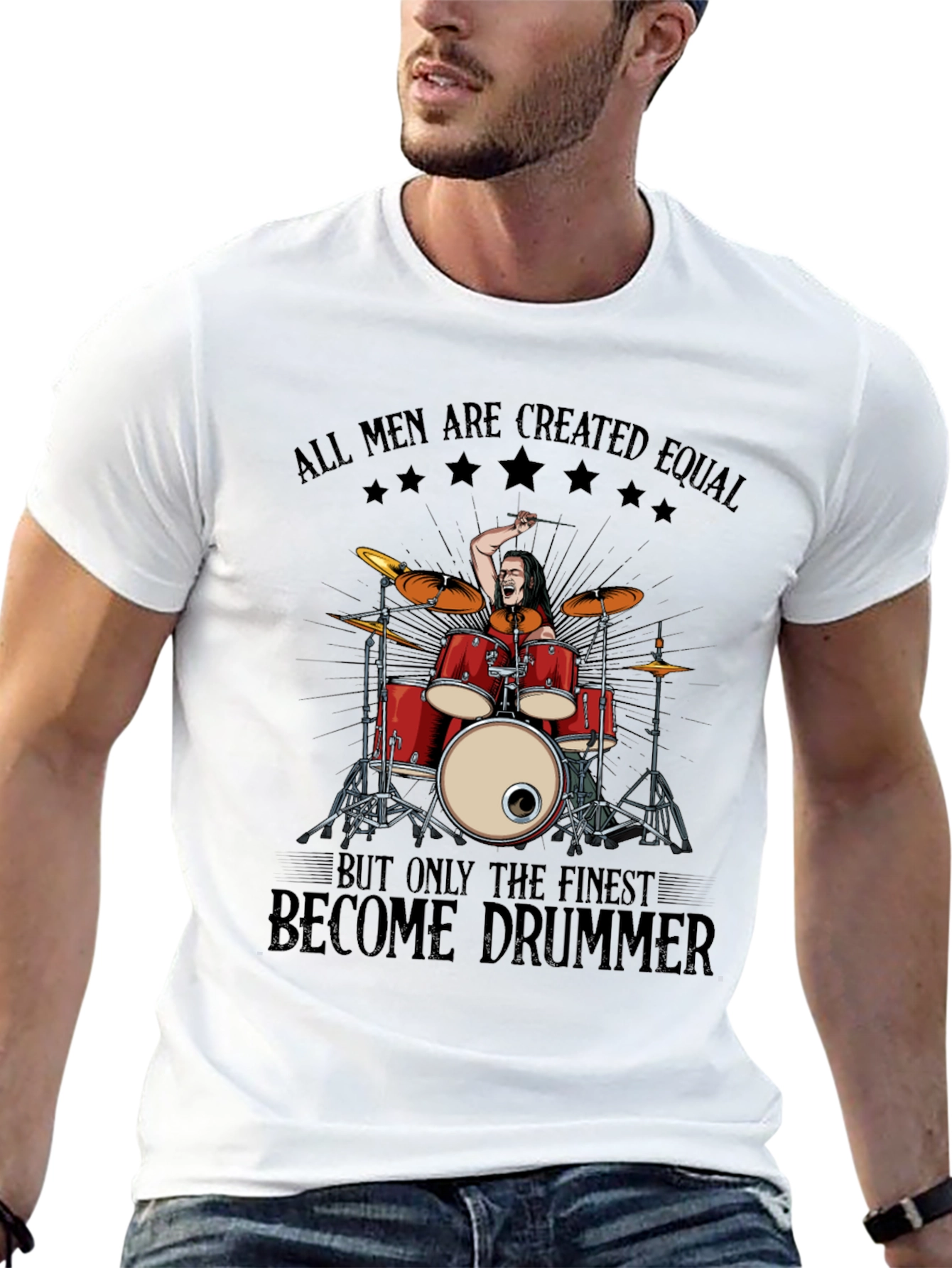 Drummer T-Shirt: All Men Are Created Equal