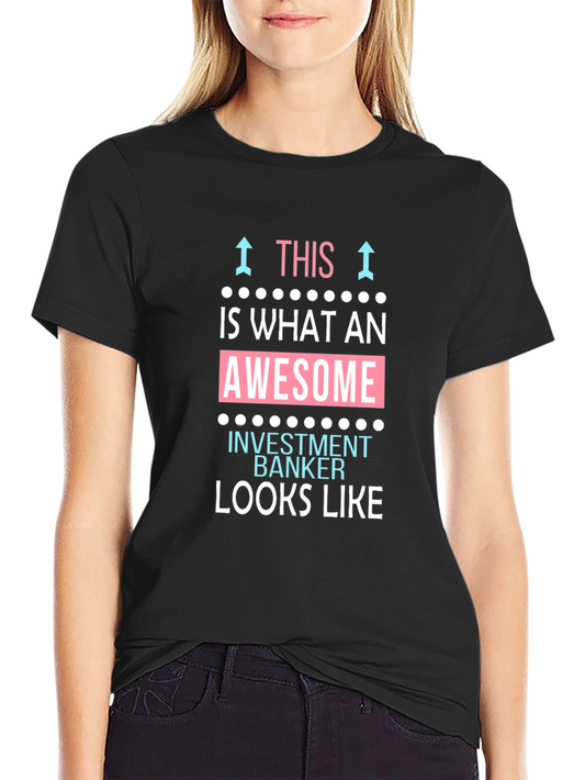 Awesome Investment Banker Black T-Shirt