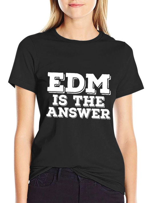 EDM is the Answer Black T-Shirt