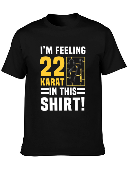 Im Feeling 22 Karat T-Shirt