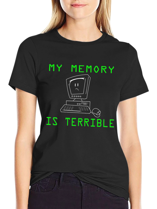 Humorous My Memory is Terrible Graphic T-Shirt