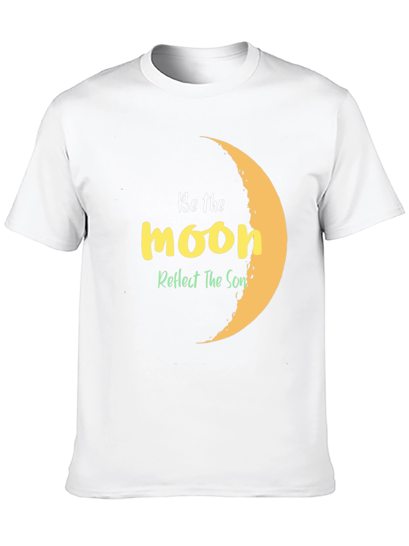 Be The Moon Graphic T-Shirt - Reflect The Sun